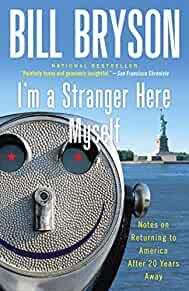 Image for I'm a Stranger Here Myself: Notes on Returning to America After 20 Years Aw ay