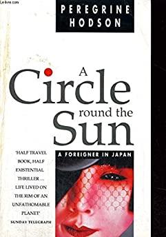 Image for A Circle Round the Sun: A Foreigner In Japan