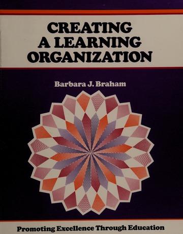 Image for Creating a learning organization : promoting excellence through education