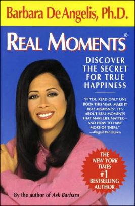 Image for Real Moments: Discover The Secret For True Happiness