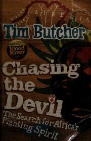 Image for Chasing the devil : the search for Africa's fighting spirit