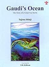 Image for Gaudi's Ocean-The Story of a Great Sea Turtle (1993) ISBN: 4891882328 [Japa nese Import]