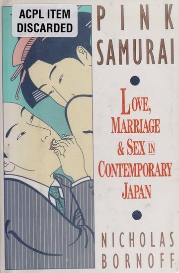 Image for Pink samurai : love, marriage & sex in contemporary Japan