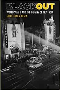 Image for Blackout: World War II and the Origins of Film Noir