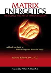 Image for Matrix Energetics: The Science and Art of Transformation