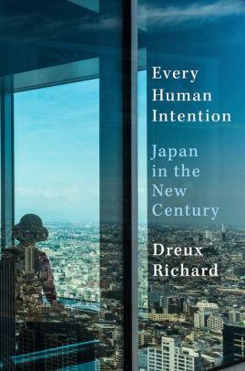 Image for Every Human Intention: Japan in the New Century