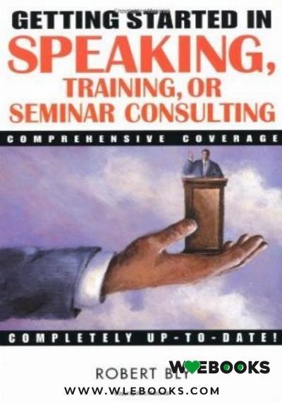 Image for Getting Started in Speaking, Training, or Seminar Consulting