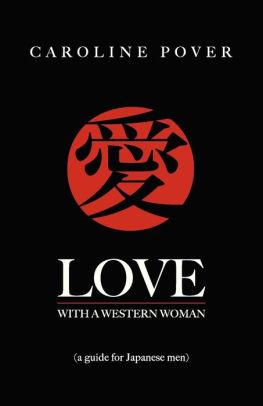 Image for Love with a Western Woman: A Guide for Japanese Men