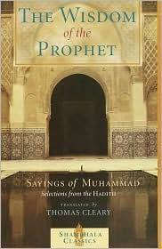Image for The Wisdom of the Prophet: The Sayings of Muhammad