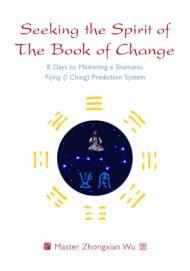 Image for Seeking the Spirit of the Book of Change
