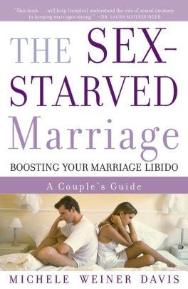 Image for The Sex-Starved Marriage: Boosting Your Marriage Libido: A Couple's Guide