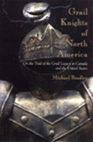 Image for Grail Knights of North America: On the Trail of the Grail Legacy in Canada and the United States