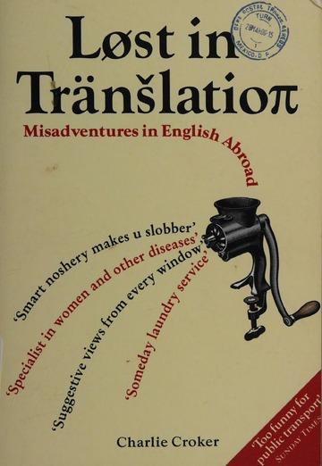 Image for Løst in tra?ns?latio[pi] : misadventures in English abroad