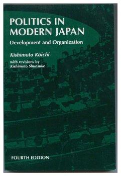 Image for Politics In Modern Japan: Development and Organization