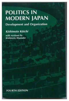 Image for Politics In Modern Japan: Development and Organization