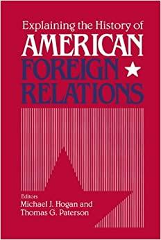Image for Explaining the History of American Foreign Relations