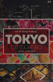 Image for Tokyo style guide : eat sleep shop