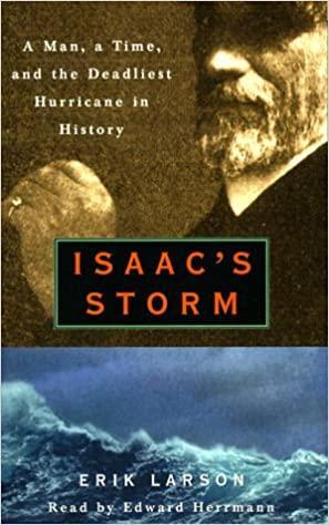 Image for Isaac's Storm: A Man, a Time, and the Deadliest Hurricane in History