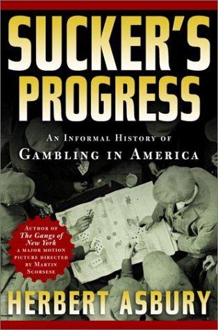 Image for Sucker's Progress: An Informal History of Gambling in America