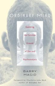 Image for Ordinary Mind: Exploring the Common Ground of Zen and Psychotherapy