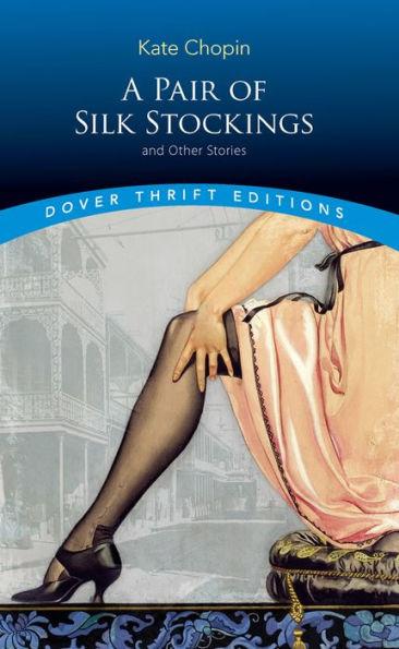 Image for A Pair of Silk Stockings and Other Short Stories