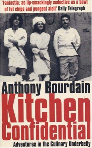 Image for Kitchen Confidential : Adventures in the Culinary Underbelly