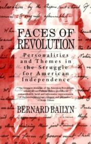 Image for Faces of Revolution: Personalities and Themes in the Struggle for American Independence