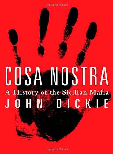 Image for Cosa Nostra: A History of the Sicilian Mafia