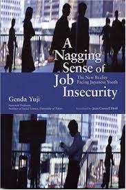 Image for A Nagging Sense of Job Insecurity: The New Reality Facing Japanese Youth