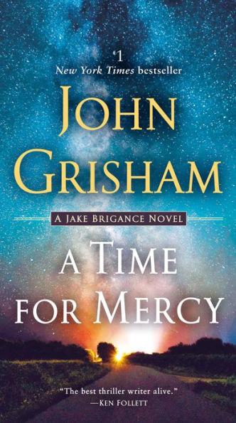 Image for A Time for Mercy: A Jake Brigance Novel