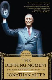Image for The Defining Moment: FDR's Hundred Days and the Triumph of Hope
