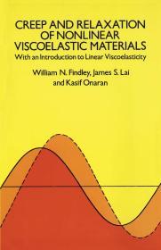 Image for Creep and Relaxation of Nonlinear Viscoelastic Materials (Dover Civil and M echanical Engineering)