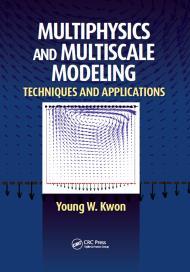 Image for Multiphysics and Multiscale Modeling: Techniques and Applications