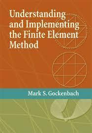 Image for Understanding and Implementing the Finite Element Method