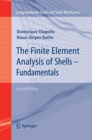 Image for The Finite Element Analysis of Shells - Fundamentals (Computational Fluid a nd Solid Mechanics)