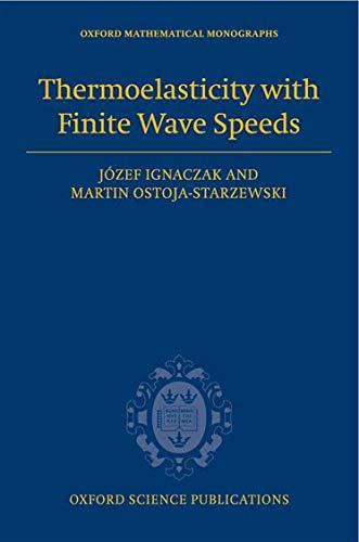 Image for Thermoelasticity with Finite Wave Speeds (Oxford Mathematical Monographs)