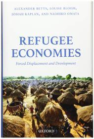 Image for Refugee Economies: Forced Displacement and Development