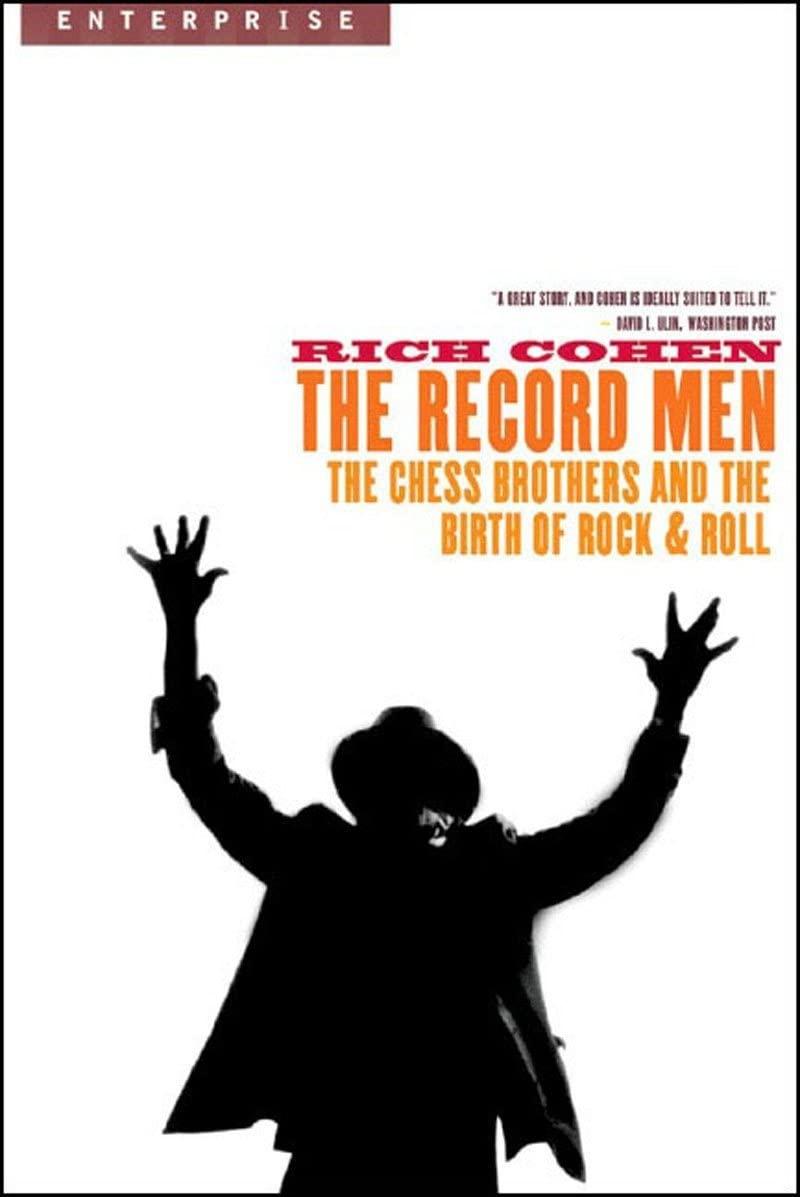Image for The Record Men: The Chess Brothers and the Birth of Rock & Roll (Enterprise )