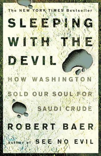 Sleeping with the Devil: How Washington Sold.