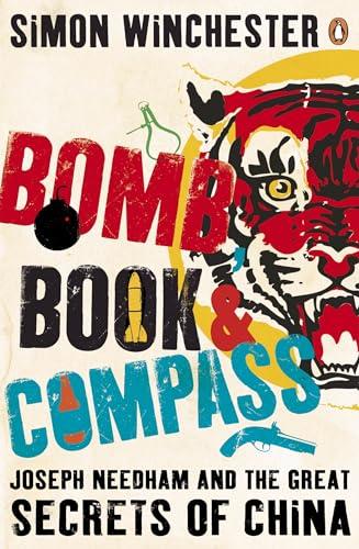 Bomb, Book and Compass: Joseph Needham and .
