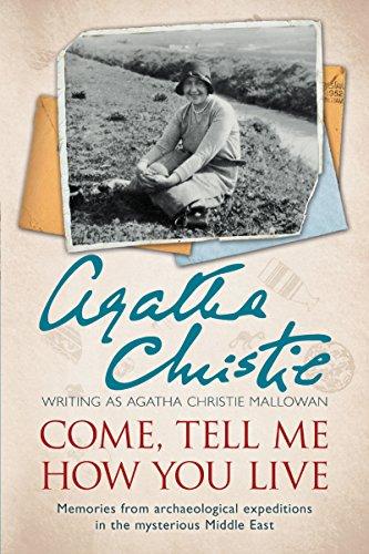 Come, Tell Me How You Live : An .