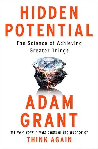 Hidden Potential: The Science of Achieving .