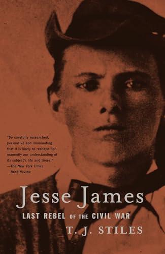 Jesse James: Last Rebel of the Civil War