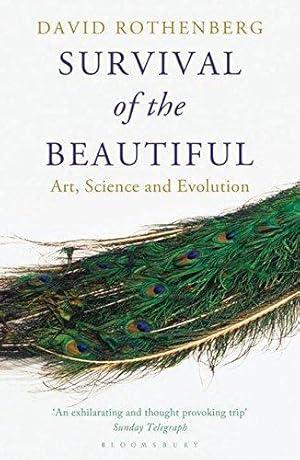 Survival of the Beautiful: Art, Science, and.
