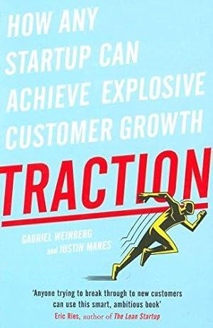 Traction: How Any Startup Can Achieve .