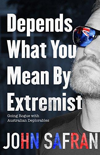 Depends What You Mean by Extremist; Going .