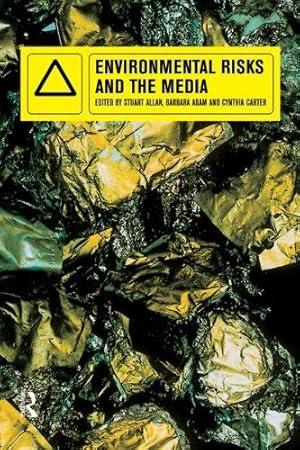 Environmental Risks and the Media