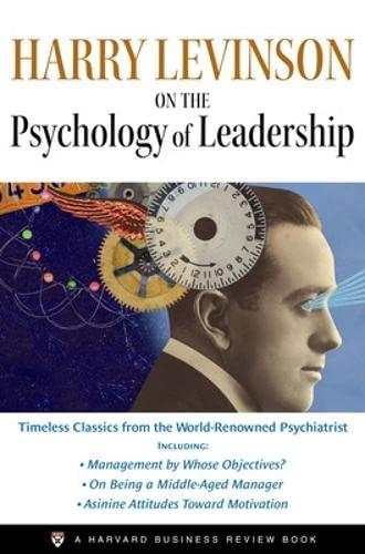 Harry Levinson on the Psychology of .