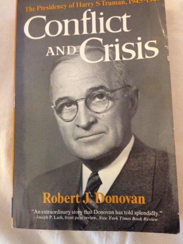 Conflict and Crisis: The Presidency of Harry.