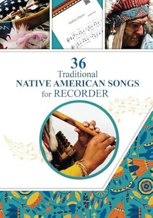 36 Traditional Native American Songs for Recorder